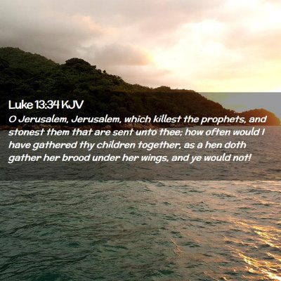 Luke 13:34 KJV Free Bible Images