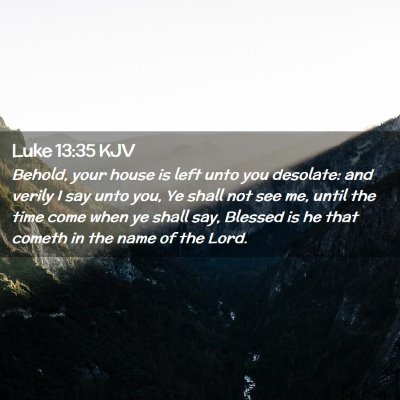 Luke 13:35 KJV Free Bible Images