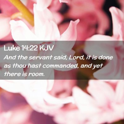 Luke 14:22 KJV Free Bible Images