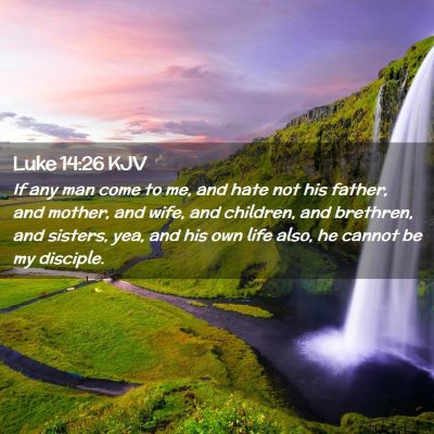 Luke 14:26 KJV Free Bible Images