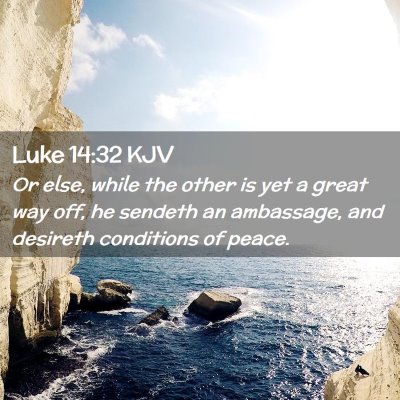 Luke 14:32 KJV Free Bible Images