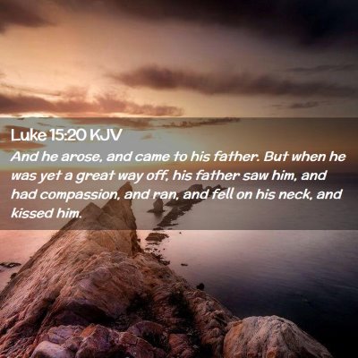 Luke 15:20 KJV Free Bible Images