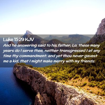 Luke 15:29 KJV Free Bible Images