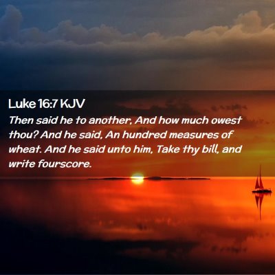 Luke 16:7 KJV Free Bible Images