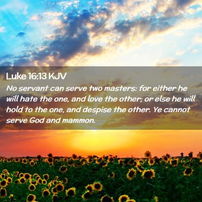 Luke 16:13 KJV Free Bible Images