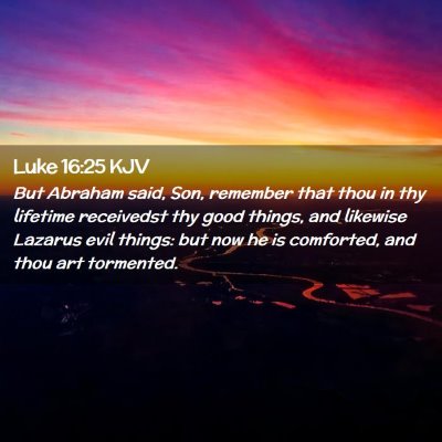 Luke 16:25 KJV Free Bible Images