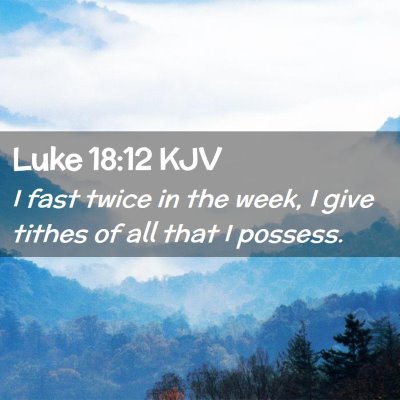 Luke 18:12 KJV Free Bible Images