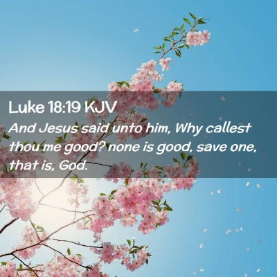 Luke 18:19 KJV Free Bible Images