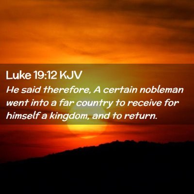 Luke 19:12 KJV Free Bible Images