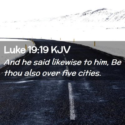 Luke 19:19 KJV Free Bible Images