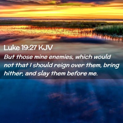 Luke 19:27 KJV Free Bible Images