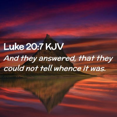 Luke 20:7 KJV Free Bible Images