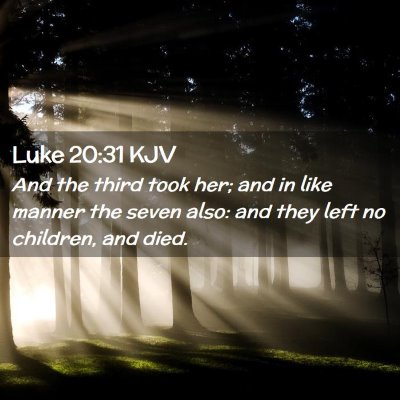 Luke 20:31 KJV Free Bible Images