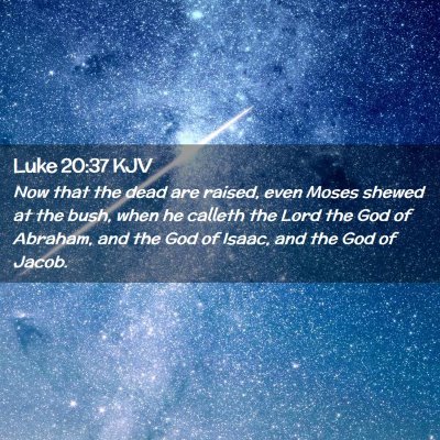 Luke 20:37 KJV Free Bible Images