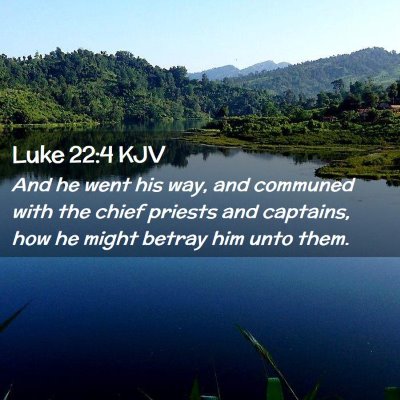 Luke 22:4 KJV Free Bible Images