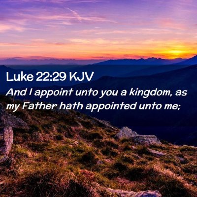 Luke 22:29 KJV Free Bible Images