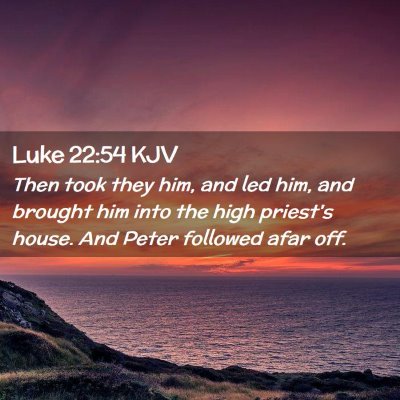 Luke 22:54 KJV Free Bible Images