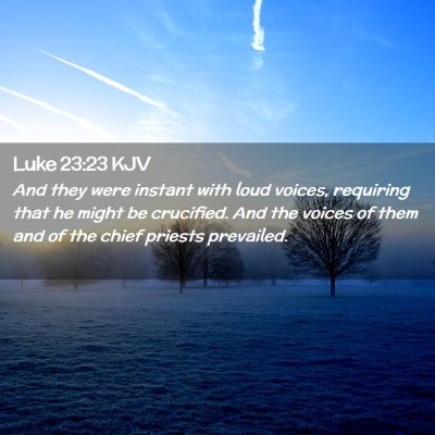 Luke 23:23 KJV Free Bible Images