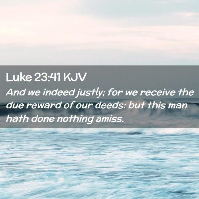 Luke 23:41 KJV Free Bible Images