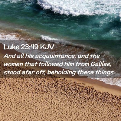 Luke 23:49 KJV Free Bible Images