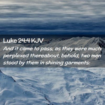 Luke 24:4 KJV Free Bible Images