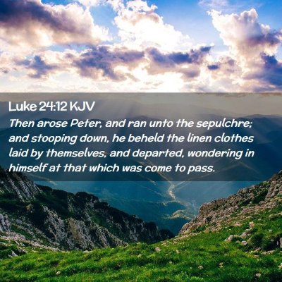 Luke 24:12 KJV Free Bible Images