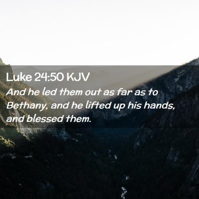 Luke 24:50 KJV Free Bible Images