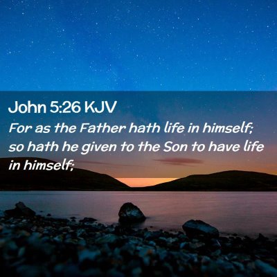 John 5:26 KJV Free Bible Images