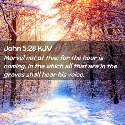 John 5:28 KJV Free Bible Images