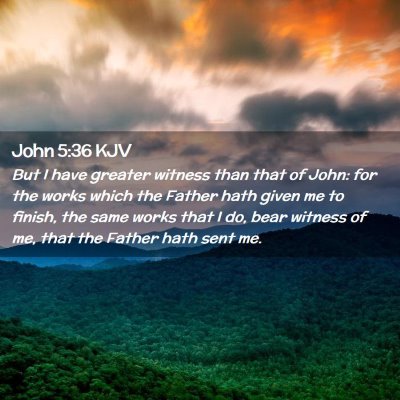 John 5:36 KJV Free Bible Images