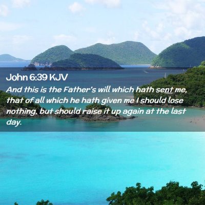 John 6:39 KJV Free Bible Images