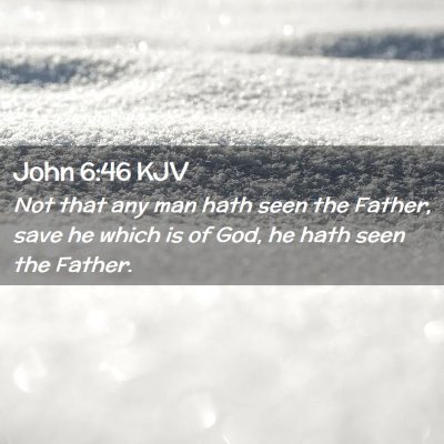 John 6:46 KJV Free Bible Images