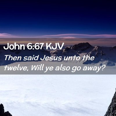 John 6:67 KJV Free Bible Images