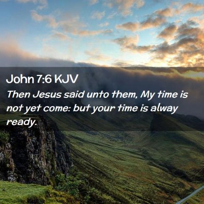 John 7:6 KJV Free Bible Images