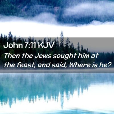 John 7:11 KJV Free Bible Images