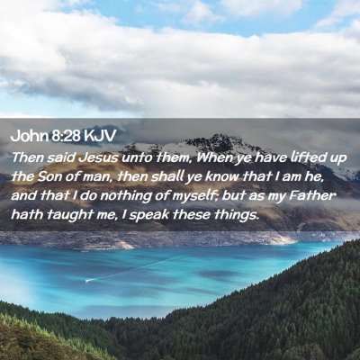 John 8:28 KJV Free Bible Images