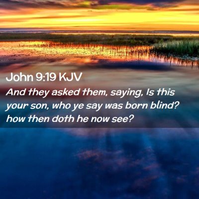 John 9:19 KJV Free Bible Images