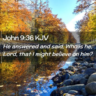 John 9:36 KJV Free Bible Images