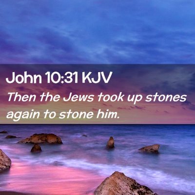 John 10:31 KJV Free Bible Images