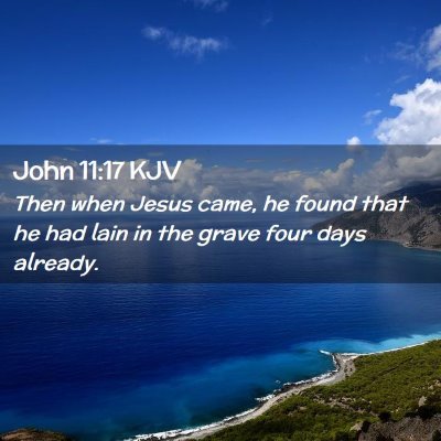 John 11:17 KJV Free Bible Images