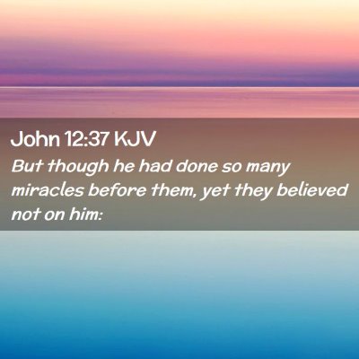 John 12:37 KJV Free Bible Images