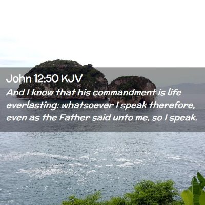 John 12:50 KJV Free Bible Images