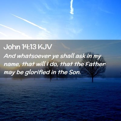 John 14:13 KJV Free Bible Images