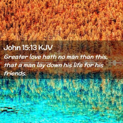 John 15:13 KJV Free Bible Images