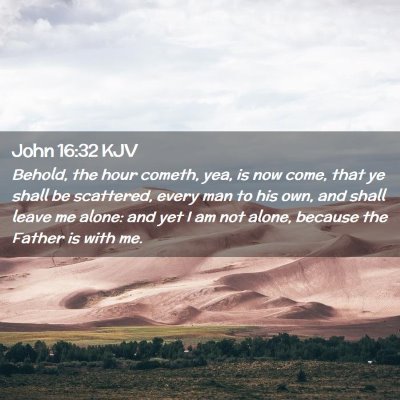 John 16:32 KJV Free Bible Images