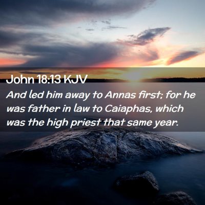 John 18:13 KJV Free Bible Images