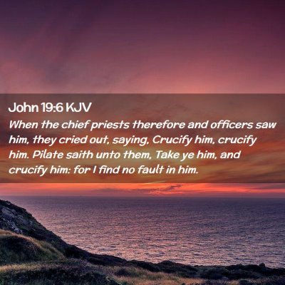 John 19:6 KJV Free Bible Images