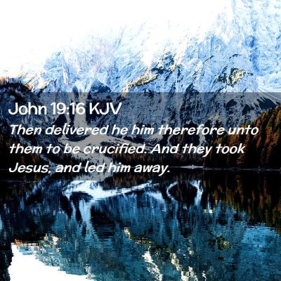 John 19:16 KJV Free Bible Images