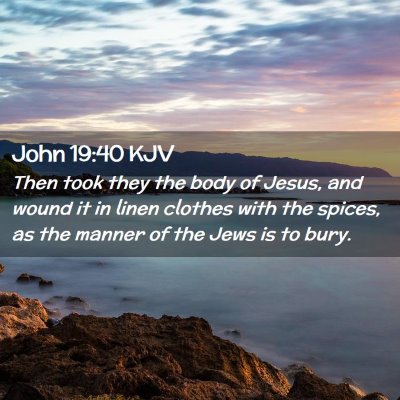 John 19:40 KJV Free Bible Images