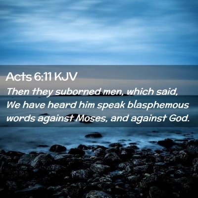 Acts 6:11 KJV Free Bible Images